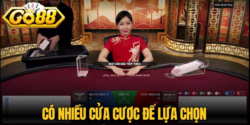Baccarat Go88 - Cách Chơi Chuẩn Và Mẹo Chiến Thắng Lớn 3 Có nhiều cửa cược để lựa chọn