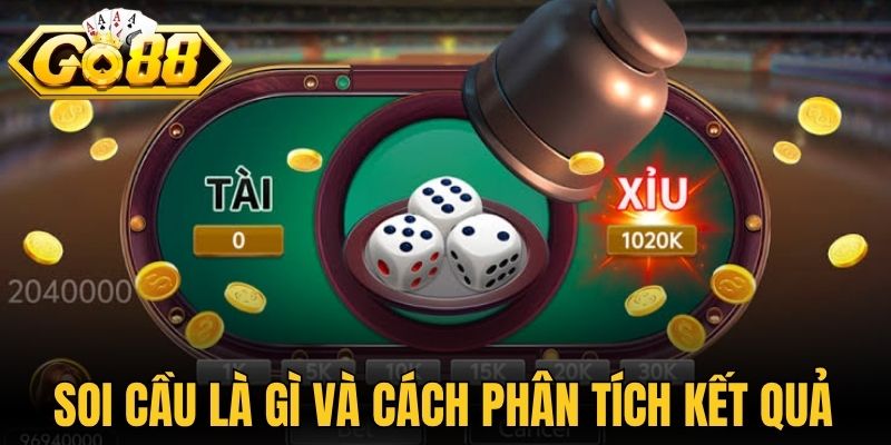 Soi cầu là gì và cách phân tích kết quả 