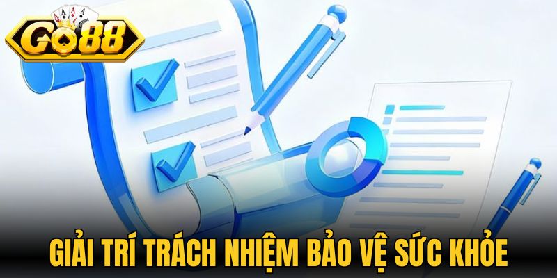 Chơi Có Trách Nhiệm Go88 - Hướng Đi An Toàn Cho Hội Viên 3 Giải trí có trách nhiệm giúp bảo vệ sức khỏe hội viên