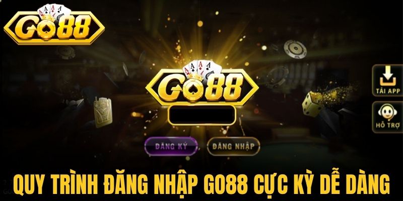 Quy trình đăng nhập Go88 cực kỳ dễ dàng
