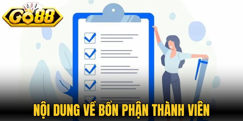 Điều Khoản Sử Dụng Go88 Dành Cho Mọi Hội Viên Tham Gia 2 Nội dung chính sách về bổn phận thành viên
