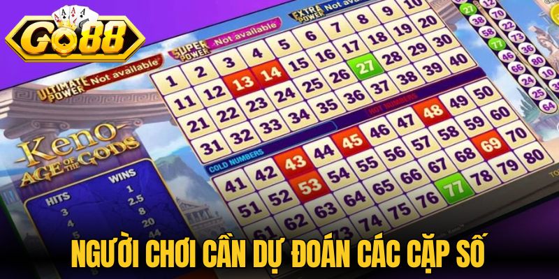 Người chơi cần dự đoán các cặp số