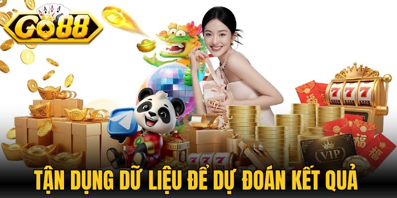 Tận dụng dữ liệu để dự đoán kết quả 