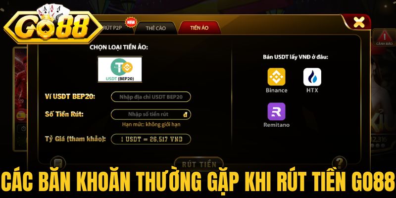 Các băn khoăn thường gặp khi rút tiền Go88