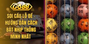 Soi Cầu Lô Đề - Hướng Dẫn Cách Bắt Nhịp Thông Minh Nhất