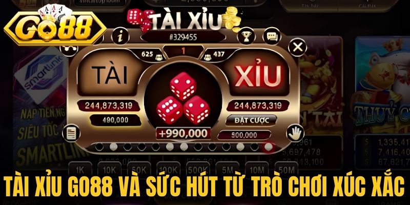Tài xỉu Go88 và sức hút từ trò chơi xúc xắc 